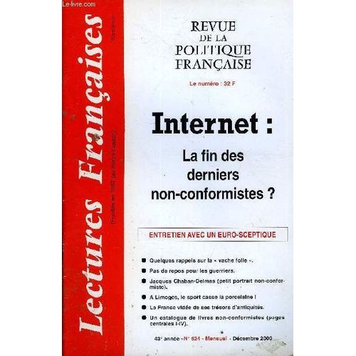 Lectures Francaises N 524 - Internet : La Fin Des Derniers Non-Conformistes ?, Entretien Avec Un Euro-Sceptique, Quelques Rappels Sur La Vache Folle, Pas De Repos Pour Les Guerriers ...