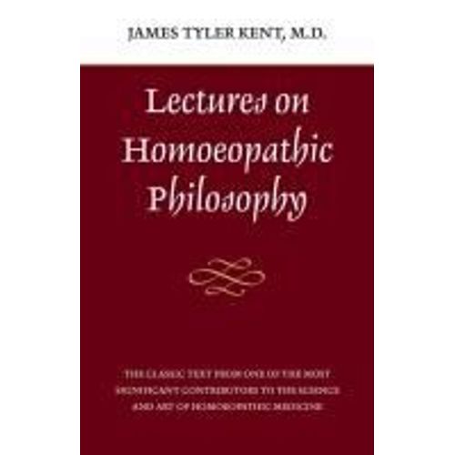 Lectures On Homeopathic Philosophy    Format Broch 