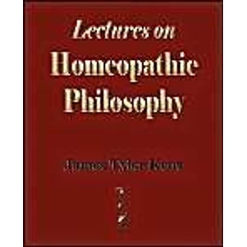 Lectures On Homeopathic Philosophy    Format Broch 