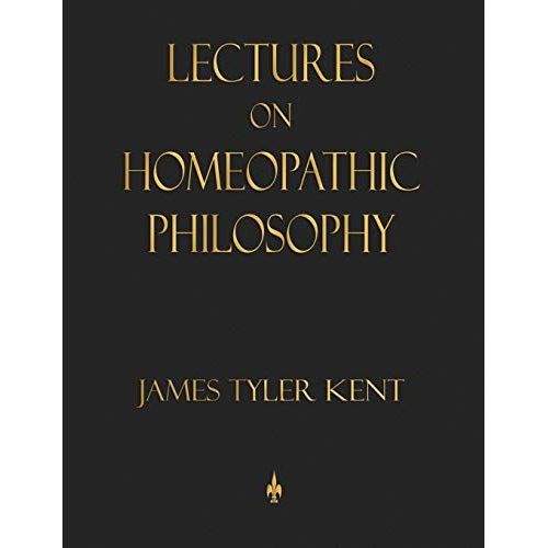 Lectures On Homeopathic Philosophy    Format Reli 