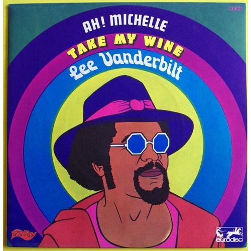 Ah Michelle + Take My Wine Production Hallyday - Lee Vanderbilt