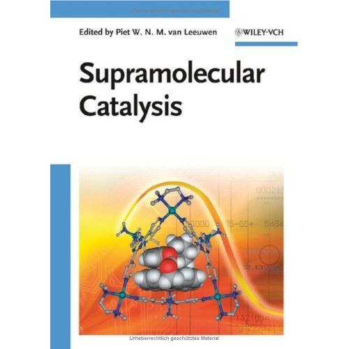 Supramolecular Catalysis   de Piet W. N. M. van Leeuwen  Format Reli 