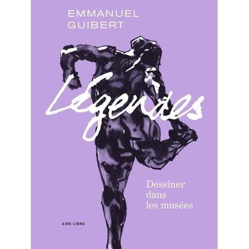 Lgendes Tome 1 - Dessiner Dans Les Muses Et Autres Lieux De Culte   de Guibert Emmanuel  Format Album 