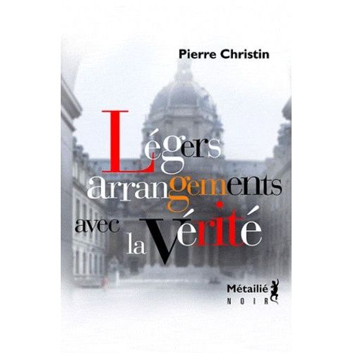 Lgers Arrangements Avec La Vrit    Format Poche 