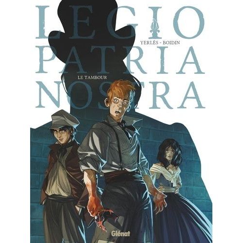 Legio Patria Nostra - Tome 1 - Le Tambour    Format Album 