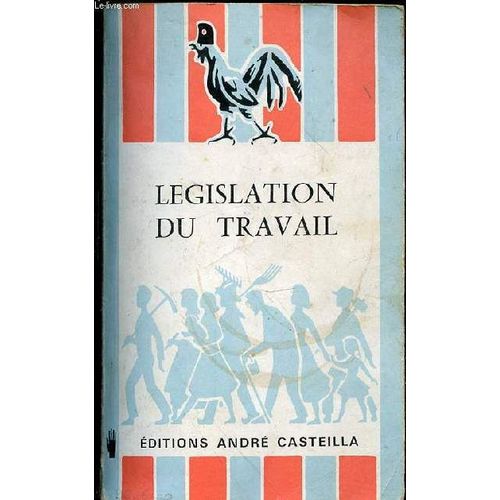 Legislation Du Travail   de COLLECTIF