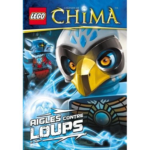 Lego Legends Of Chima - Aigles Contre Loups    Format Broch 