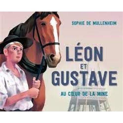 Lon Et Gustave Eiffel Au Coeur De La Mine Juin 1888 La Tour Eiffel Et Un Jeune Apprenti Mineur Roman Par Sophie De Mullenheim Editions Fleurus Les Incorruptibles 2022 Isbn 9782751108280   de Sophie de Mullenheim 