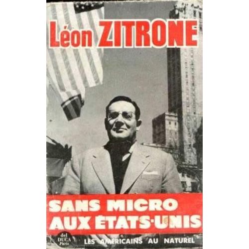 Lon Zitrone Sans Micro Aux Etats-Unis. Les Amricains Au Naturel.   de Zitrone Lon  Format Broch 