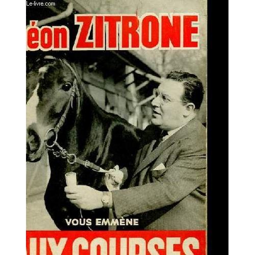 Leon Zitrone Vous Emmene Aux Courses   de Lon Zitrone  Format Broch 