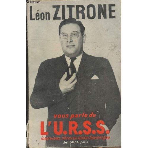 Lon Zitrone Vous Parle De L U.R.S.S., Interviews Libres En Union Sovitique   de Zitrone Lon 
