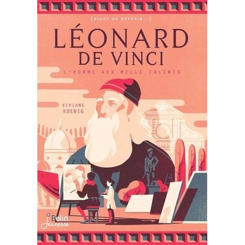 Lonard De Vinci - L'homme Aux Mille Talents   de Koenig Viviane  Format Broch 