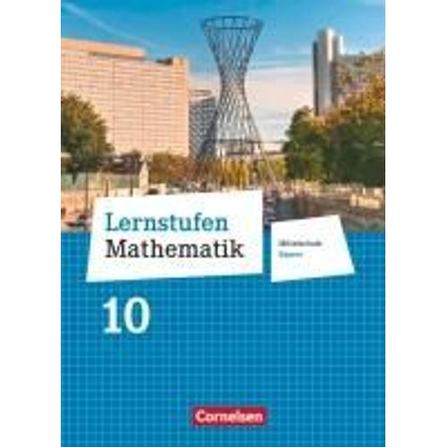 Lernstufen Mathematik 10. Jahrgangsstufe - Mittelschule Bayern - Schlerbuch    Format Reli 