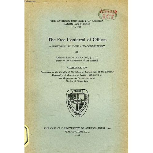 The Free Conferral Of Offices, A Historical Synopsis And Commentary de Leroy Manning Joseph J C L