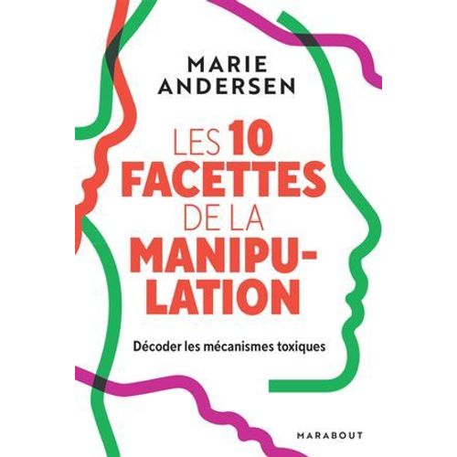 Les 10 Facettes De La Manipulation  