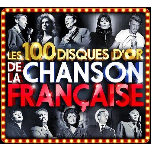 Les 100 Disques D'or De La Chanson Franaise - Collectif