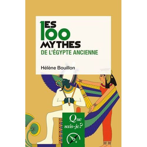 Les 100 Mythes De L'gypte Ancienne  