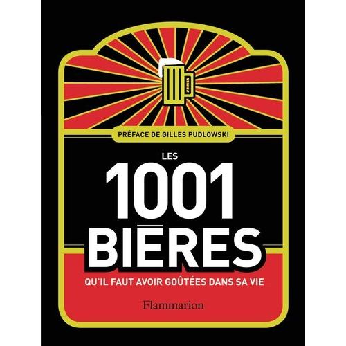 Les 1001 Bires Qu'il Faut Avoir Gotes Dans Sa Vie   de Tierney-Jones Adrian  Format Broch 