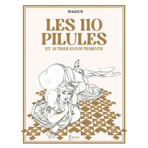 Les 110 Pilules Et Autres Envotements  