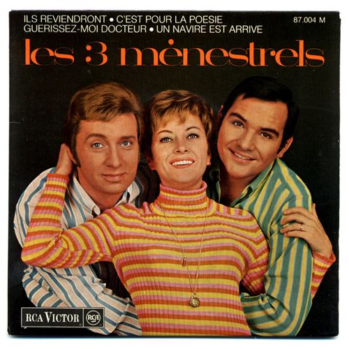 Les 3 Mnestrels - Ils Reviendront / Un Navire Est Arriv / C'est Pour La Posie / Gurissez-Moi Docteur (E.P. 4 Titres, 1967) - Jean Yves Gran, Louis Amade, Pascal Danel, Jos Sicco