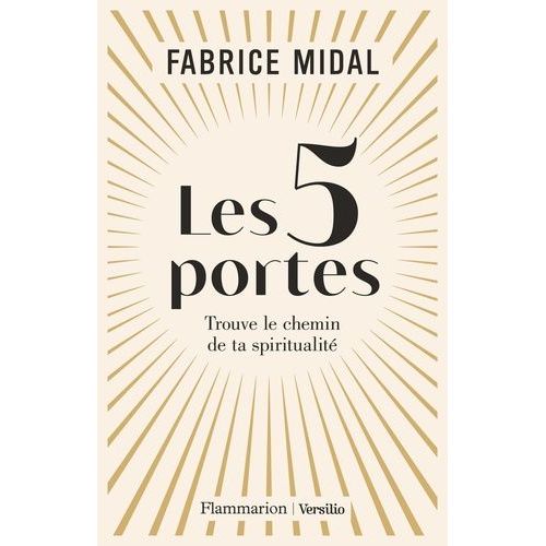 Les 5 Portes - Trouve Le Chemin De Ta Spiritualit    Format Grand Format 