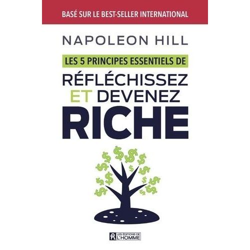 Les 5 Principes Essentiels De Rflchissez Et Devenez Riche    Format Beau livre 