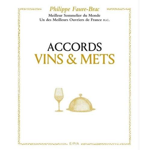 Accords Vins & Mets   de Faure-Brac Philippe  Format Beau livre 