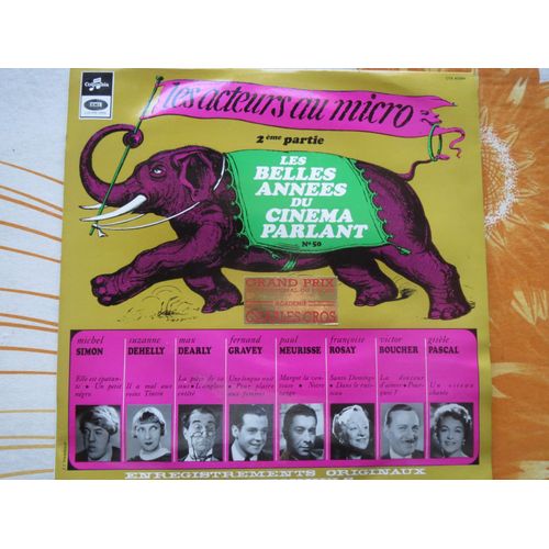 Les Acteurs Au Micro, 2me Partie - Les Belles Annes Du Cinma Parlant N 50 - Michel Simon - Suzanne Dehelly - Max Dearly - Fernand Gravey - P. Meurisse - Franoise Rosay - V. Boucher - G. Pascal - Elle Est patante  -  Un Petit Ngro - L'anglais Entt - Il  Mal Au Reins Tintin -  Margot La Ventouse - Santo-Domingo - La Douceur D'aimer - Une Longue Nuit - Dans Le Ruisseau - Un Oiseau Chante