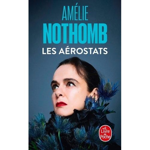Les Arostats   de Nothomb Amlie  Format Poche 