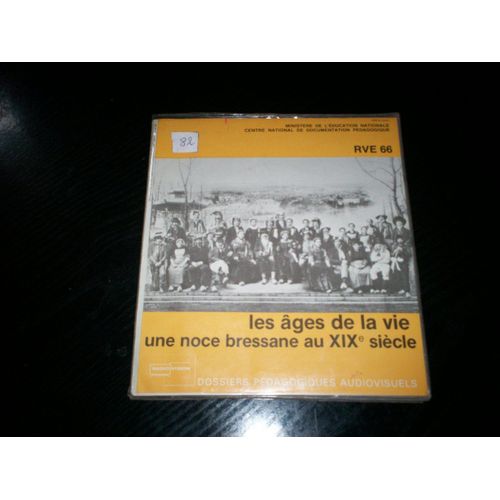 Les ages de la vie une noce bressane au XIX eme siecle ministere de l education national rve 66 Les ages de la vie une noce bressane au XIX eme siecle ministere de l education national rve 66