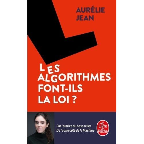 Les Algorithmes Font-Ils La Loi ?    Format Poche 