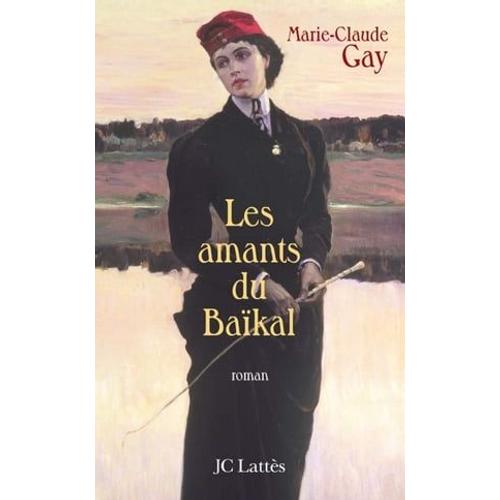 Les Amants Du Bakal   de Marie-Claude Gay