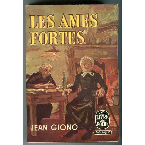 Les Ames Fortes   de Jean Giono  Format Poche 