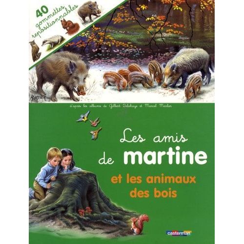 Les Amis De Martine Et Les Animaux Des Bois   de gilbert delahaye  Format Album 
