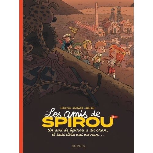 Les Amis De Spirou - Tome 2 - Un Ami De Spirou A Du Cran, Il Sait Dire Oui Ou Non    Format Album 