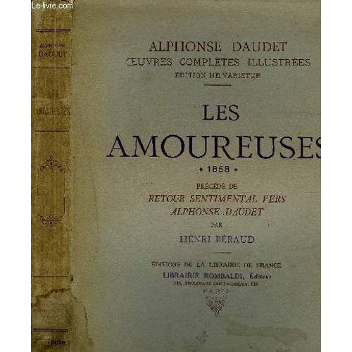 Les Amoureuses Precede De Retour Sentimental Vers Alphonse Daudet.   de alphonse daudet