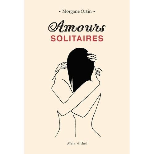 Amours Solitaires - Tome 1    Format Grand Format 