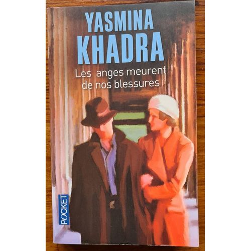 Les Anges Meurent De Nos Blessures Yasmina Khadra dition Pocket   