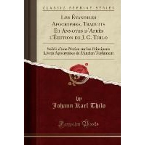 Thilo, J: vangiles Apocryphes, Traduits Et Annotes D'aprs    Format Broch 
