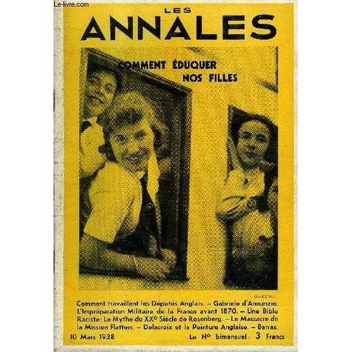Les Annales 56e Annee - N 2598 - Comment Travaillent Les Dputs Anglais. - Gabriel D nnunzio, L'imprparation Militaire De La France Avant 1870.  Une Bible Raciste : Le Mythe Du Xxe ...