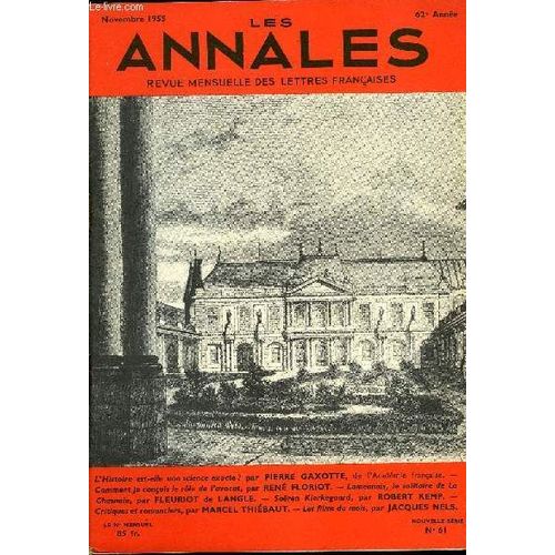 Les Annales 62e Annee N61 - LHistoire Est-Elle Une Science Exacte ? Par Pierre Gaxotte, De LAcadmie Franaise.  Comment Je Conois Le Rle De LAvocat, Par Ren Floriot.  Lamennais ...