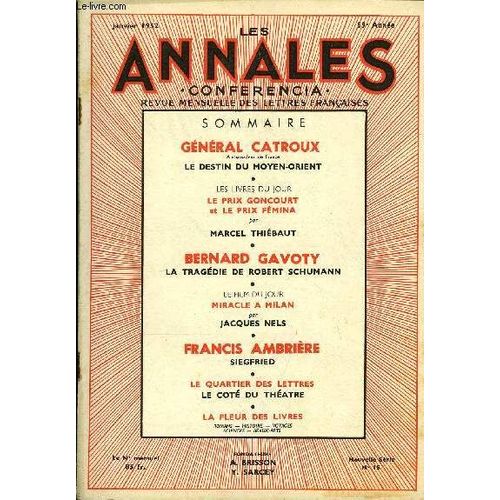 Les Annales - Conferencia 59e Annee N15 - Gnral Catroux Ambassadeur De France Le Destin Du Moyen-Orient  Les Livres Du Jour, Le Prix Goncourt Et Le Prix Fmina Par Marcel Thibaut ...