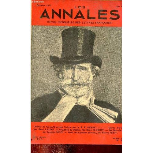 Les Annales N84 Nouvelle Srie Octobre 1957 64e Anne - Charles De Foucauld Devant L Islam Par Le R.P.Riquet S.J. - Figures D Artistes Par Ren Lalou, Dante Alighieri, Astolphe De Custine, Jules(...)   de Collectif 