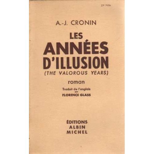Les Annees D'illusion de Archibald Joseph Cronin
