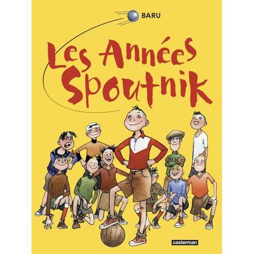 Les Annes Spoutnik Intgrale   de Baru  Format Album 