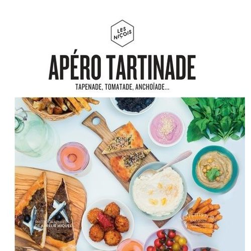 Apro Tartinade - Tapenade, Tomatade, Poichichade    Format Beau livre 