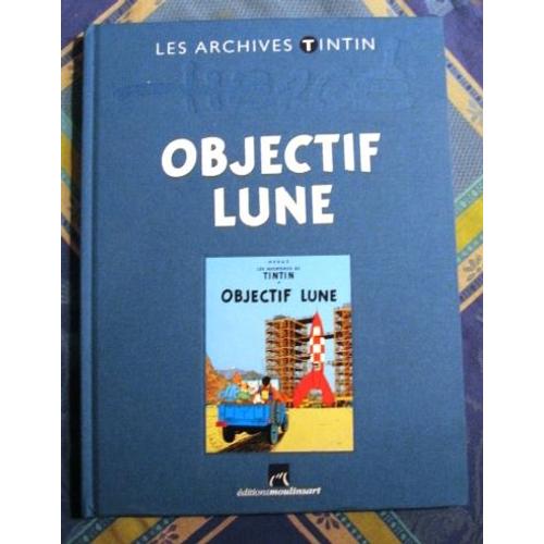 Les Archives Tintin : Objectif Lune   de Herg et Casterman  Format Beau livre 