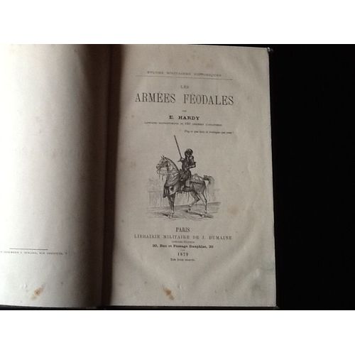 Les Armees Fodales (Edition Originale)   de E. Hardy  Format Reli 