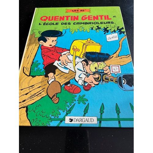 Les As Quentin Gentil L'cole Des Cambrioleurs   