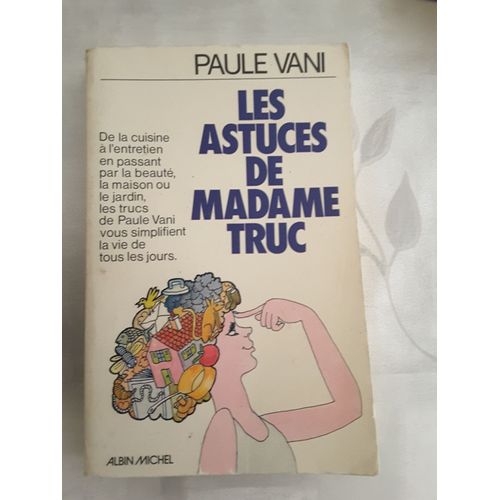 Les Astuces De Madame Truc   de paule Vani  Format Cartonn 